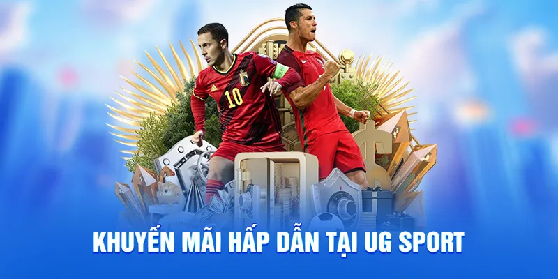UG Sport - Sảnh Thể Thao Sôi Động, Trải Nghiệm Uy Tín 2025 4 Khuyến mãi hấp dẫn tại ug sport